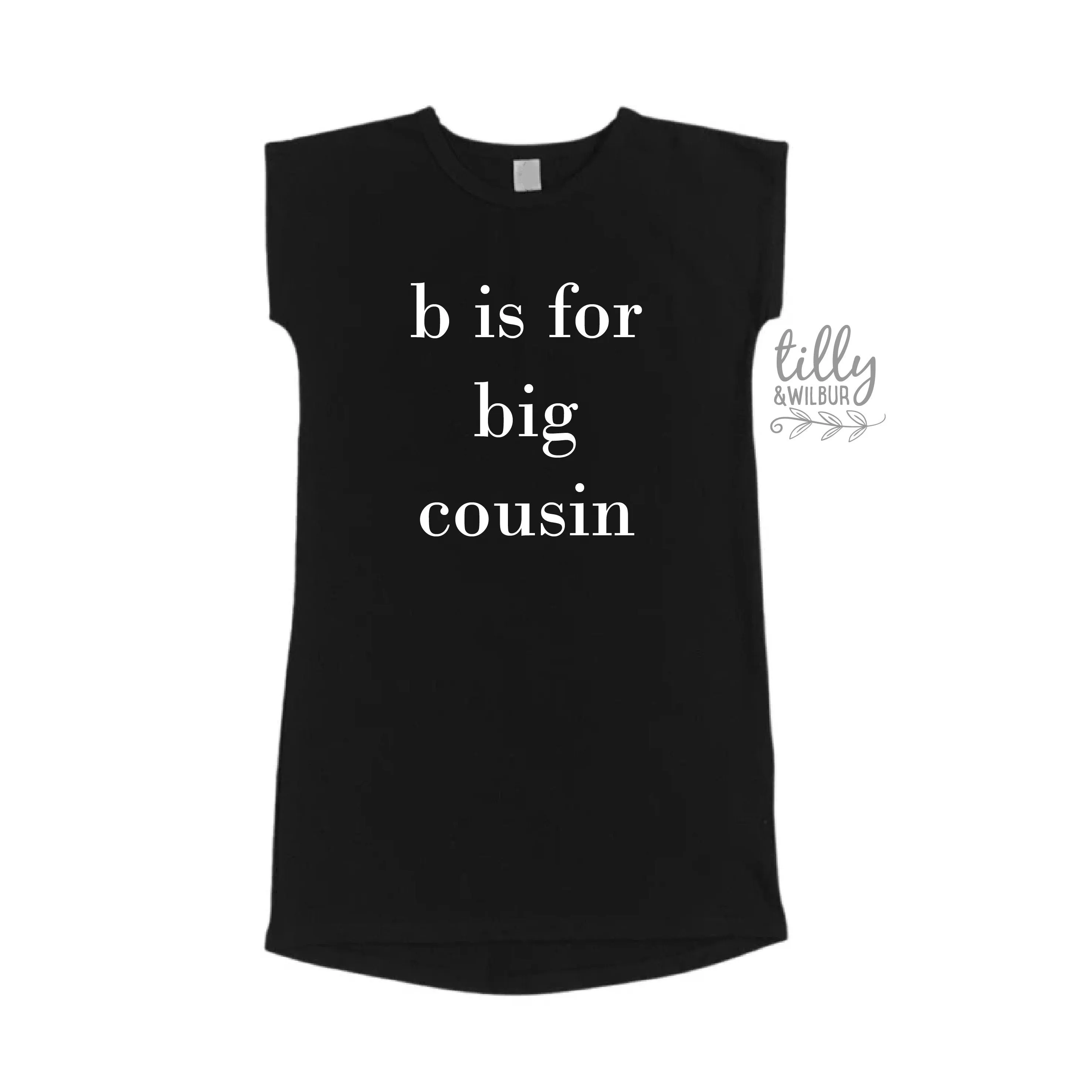 B Is For Big Cousin T-Shirt