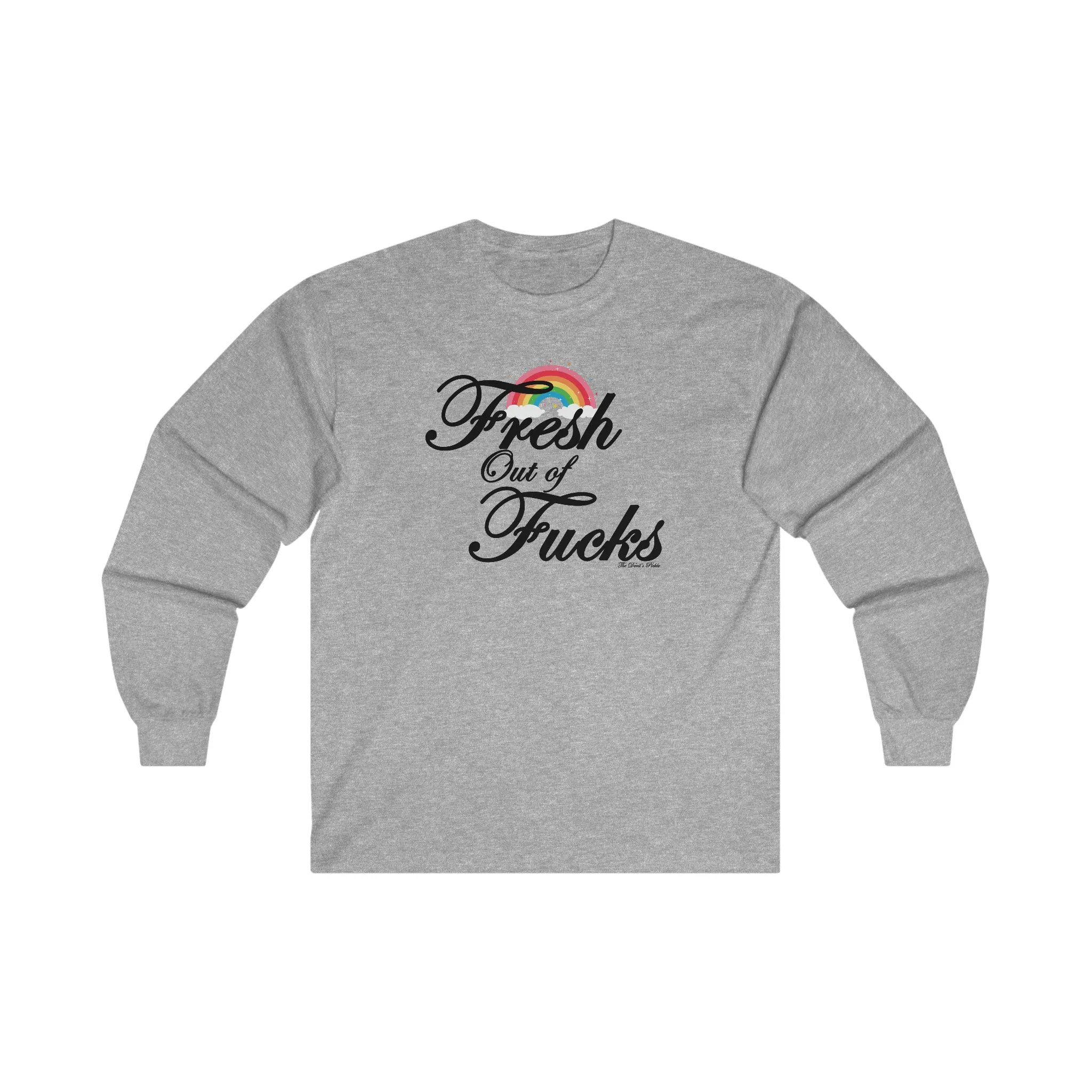 Fresh Out Of Fucks Long Sleeve Tee