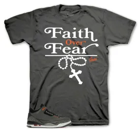 Retro 3 Fear Faith Over Fear Shirt