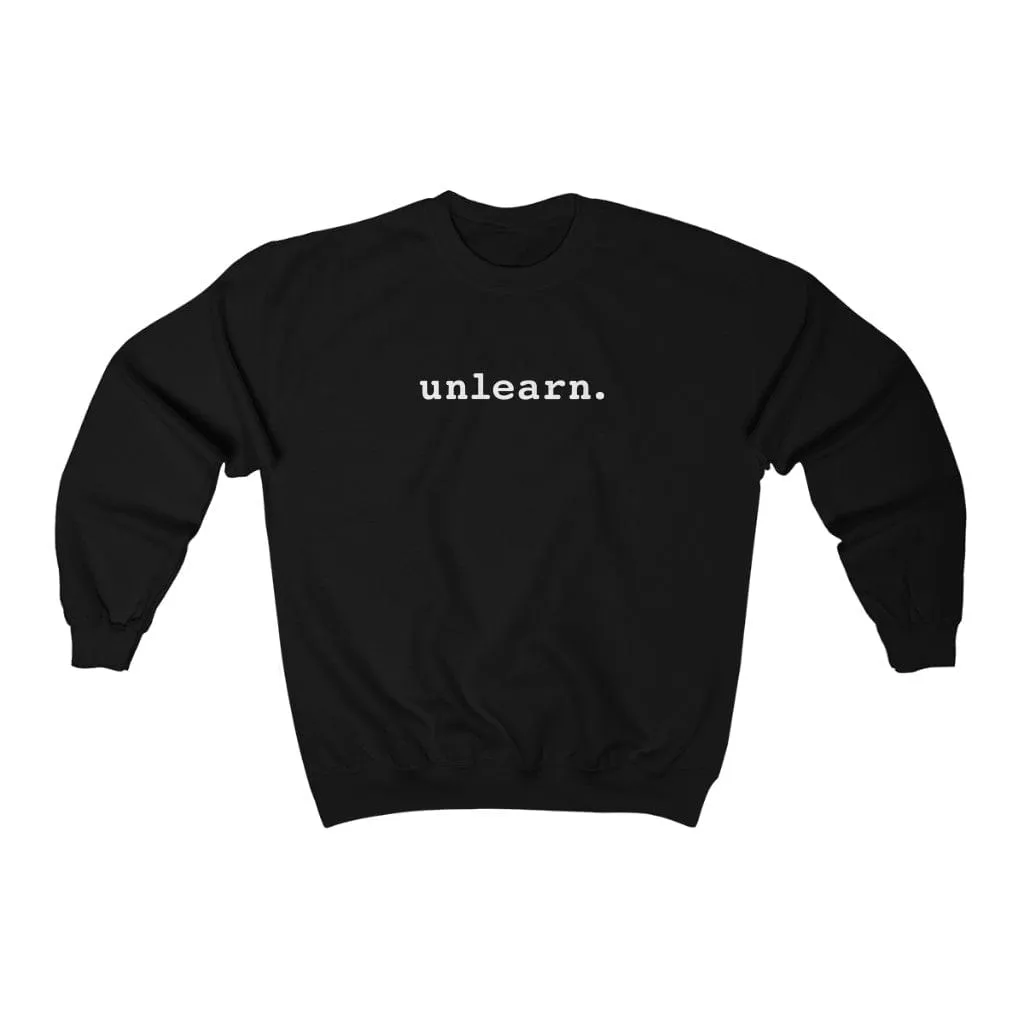 unlearn Hate - Relaxed Fit Crewneck Sweatshirt*